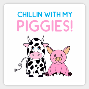 FUNNY Farm Animals Chillin With My Piggies - Funny Farm Animals Quotes Magnet